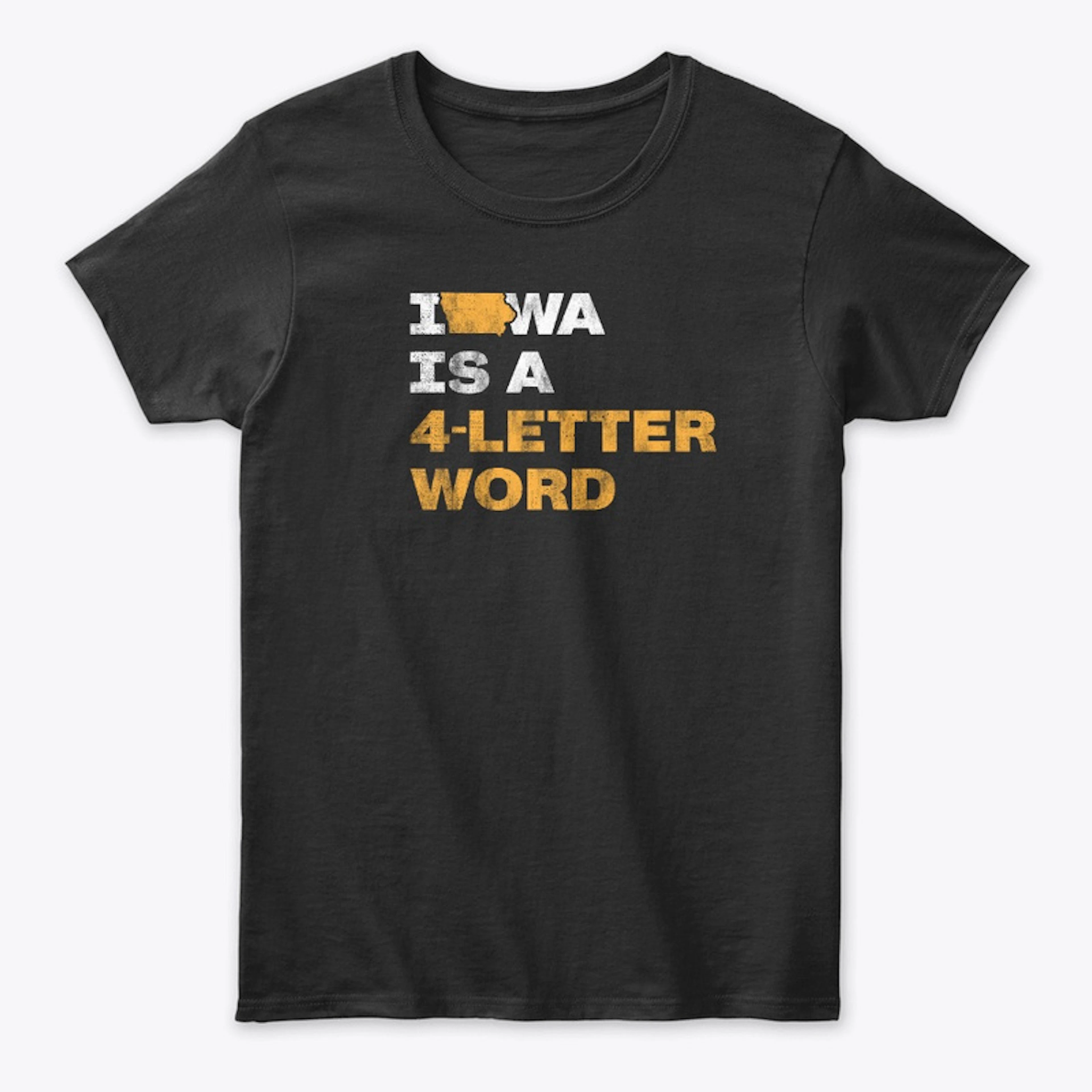 Iowa Is A 4-Letter Word