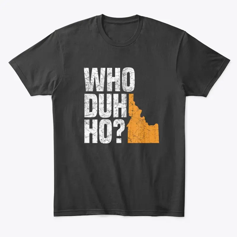 Who duh ho? Idaho